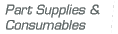 Part Supplies & Consumables